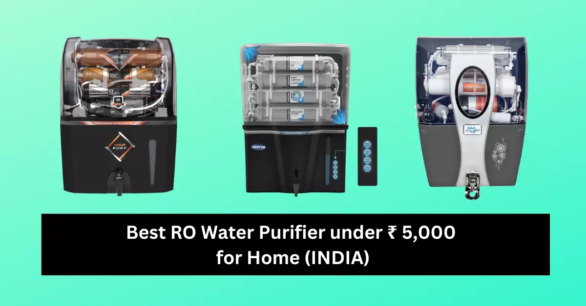 best ro water purifier under 5000 for home in india